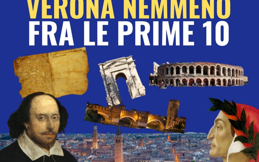 VERONA NON SARÀ CAPITALE DELLA CULTURA. ESCLUSA ANCHE DALLA TOP TEN.